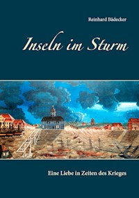 Inseln im Sturm - Reinhard Bädecker - ebook