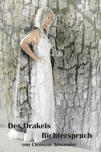 Des Orakels Richterspruch - Clemens Anwander - ebook