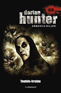 Dorian Hunter 68 - Teufels-Irrsinn -  Christian Montillon - ebook