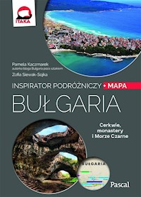 Bułgaria Inspirator podróżniczy - Kaczmarek Pamela,Siewak-Sojka Zofia - książka
