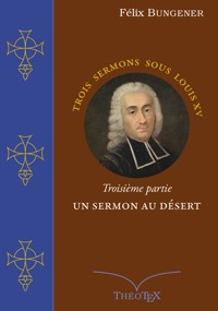 Un Sermon au Désert - Félix Bungener - ebook