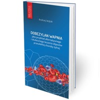 Dobezylan Wapnia jako przykład alternatywnego i skutecznego leczenia objawów przewlekłej choroby żylnej - Wojtak Andrzej - książka