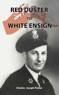 Red Duster to White Ensign - Charles Parker - ebook