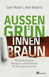 Außen grün, innen braun - Sam Moore - ebook