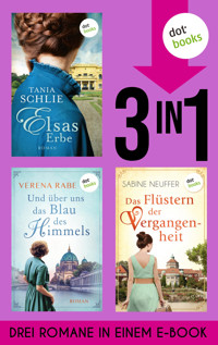 Elsas Erbe, Und über uns das Blau des Himmels & Das Flüstern der Vergangenheit - Tania Schlie - ebook