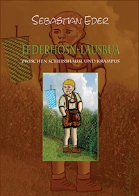 LEDERHOSN-LAUSBUA - Sebastian Eder - ebook