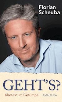 Geht's? - Florian Scheuba - ebook