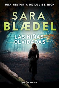 Las niñas olvidadas - Sara Blaedel - ebook