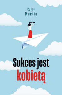 Sukces jest kobietą - Curly Martin - książka