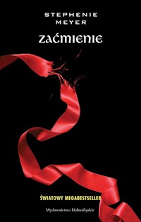 ZMIERZCH. Zaćmienie - Stephenie Meyer - ebook