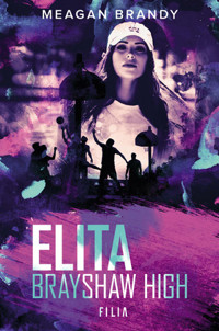 Elita. Seria Brayshaw High. Tom 1 - Meagan Brandy - książka