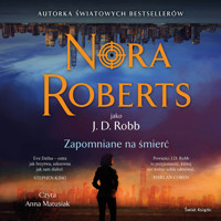 Zapomniane na śmierć - Nora Roberts - ebook + audiobook + książka