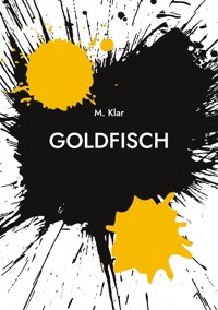 Goldfisch - Melissa Klar - ebook