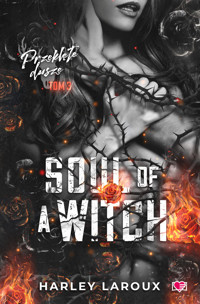 Soul of a Witch. Przeklęte dusze - Harley Laroux - książka