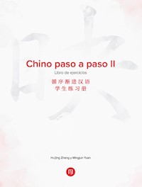 Chino paso a paso II. Libro de ejercicios - Huijing Zhang - ebook