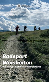 Radsportler Weisheiten - Uwe Eibel - ebook