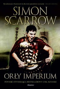Orły Imperium. Cykl Orły Imperium. Tom 1 - Simon Scarrow - ebook + książka