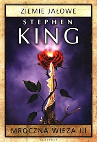 Mroczna wieża 3 Ziemie jałowe - Stephen King - książka