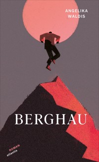 Berghau - angelika waldis - ebook