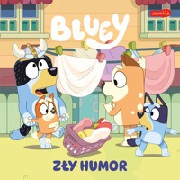 Bluey. Zły humor. Moja czytanka - zbiorowa praca - książka