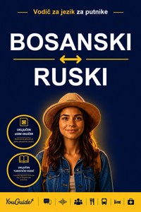 The Language Guide for Travelers - Bosnian to Russian - YouGuide - ebook