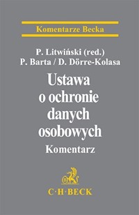 Ustawa o ochronie danych osobowych Komentarz - Barta Paweł, Dörre-Kolasa Dominika - książka