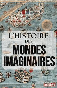 L'histoire des mondes imaginaires - Michel Udiany - ebook