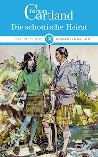 Die schottische Heirat - Barbara Cartland - ebook