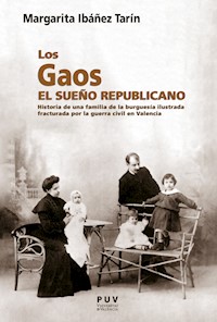 Los Gaos. El sueño republicano - Margarita Ibáñez Tarín - ebook