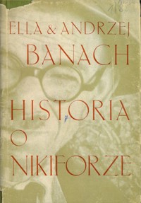 Historia o Nikiforze - Andrzej Banach, Ella Banach - ebook
