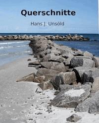 Querschnitte - Hans J. Unsoeld - ebook