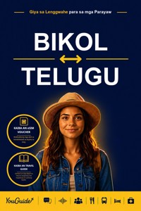 The Language Guide for Travelers - Bikol to Telugu - YouGuide - ebook