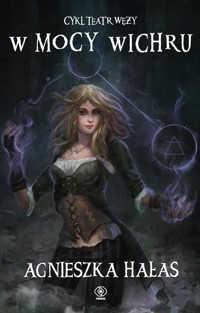 W mocy wichru - Agnieszka Hałas - książka