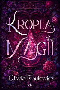 Kropla magii - Oliwia Tybulewicz - ebook + audiobook