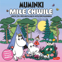 Muminki. Miłe chwile. Urocza i relaksująca kolorowanka - Oy Moomin Characters ltd. - książka