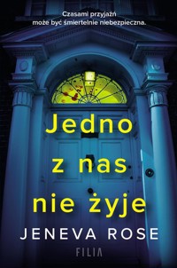 Jedno z nas nie żyje - Rose Jeneva - ebook + audiobook + książka