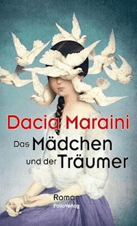 Das Mädchen und der Träumer - Dacia Maraini - ebook