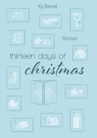 Thirteen Days Of Christmas - Ky Berret - ebook