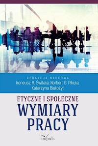 Etyczne i społeczne wymiary pracy -  - książka