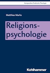 Religionspsychologie - Matthias Marks - ebook