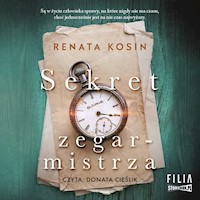 Sekret zegarmistrza - Renata Kosin - ebook + audiobook + książka