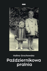 Październikowa pralnia - Halina Grochowska - ebook + książka
