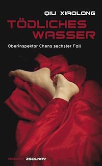 Tödliches Wasser - Xiaolong Qiu - ebook