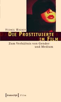 Die Prostituierte im Film - Hedwig Wagner - ebook