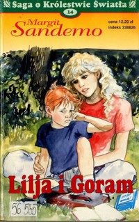 Saga o Królestwie Światła. Lilja i Goram - Margit Sandemo - ebook