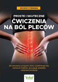 Proste i skuteczne ćwiczenia na ból pleców - Ricky Fishman - książka