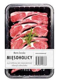Mięsoholicy - Marta Zaraska - książka