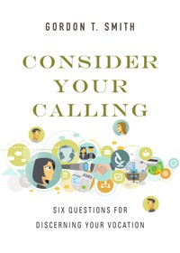 Consider Your Calling - Gordon T. Smith - ebook