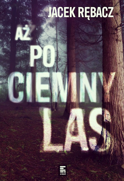 Okładka książki Aż po ciemny las