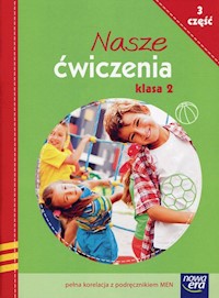 Nasze ćwiczenia 2 Część 3 Ćwiczenia zintegrowane - Hryszkiewicz Ewa, Ogrodowczyk Małgorzata, Stępień Barbara, Winiecka-Nowak Joanna - książka